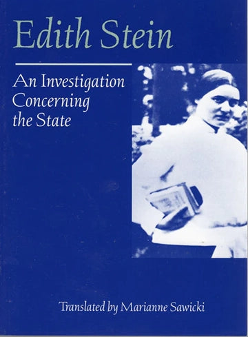 Collected Works Edith Stein 10:  An Investigation Concerning the State