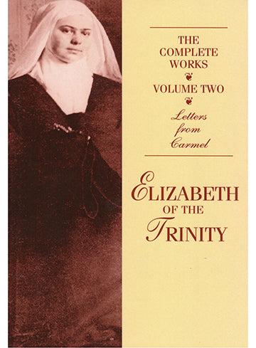 Complete Works Vol 2: Elizabeth of the Trinity