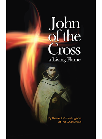 John of the Cross – A Living Flame