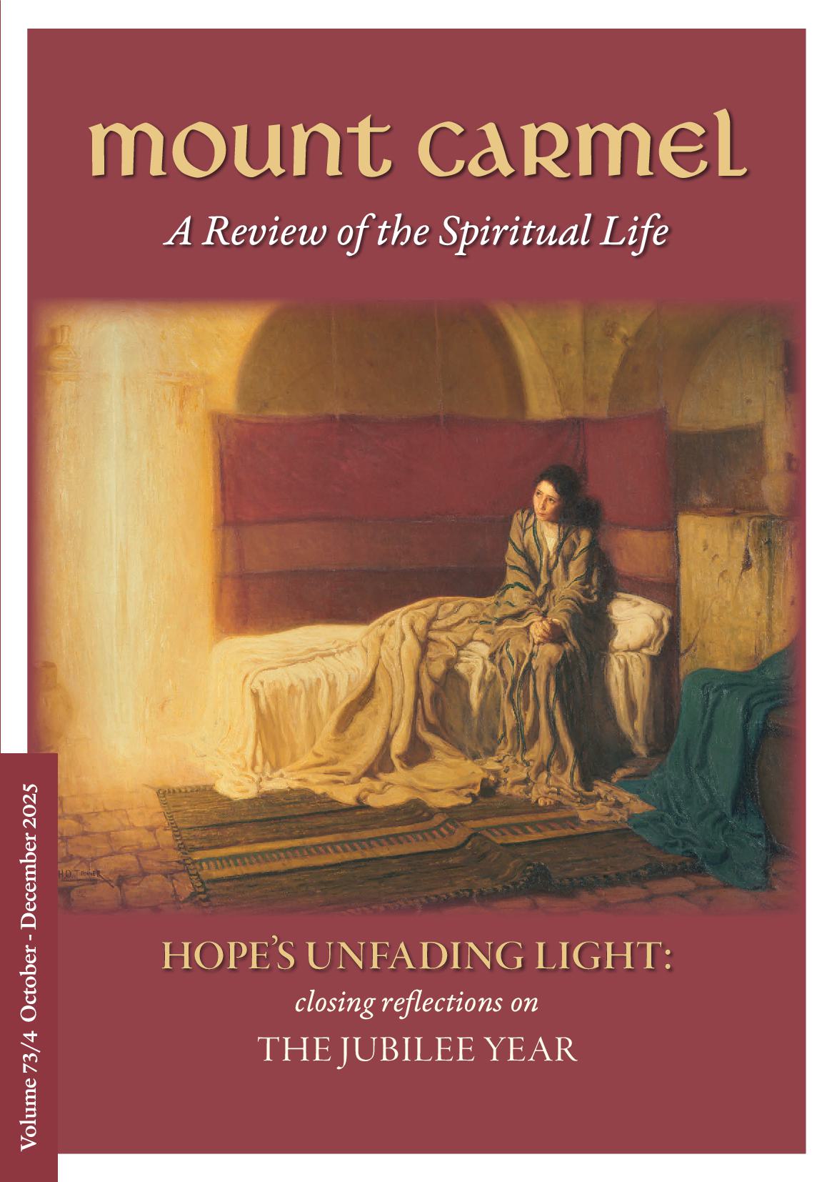 Mount Carmel Magazine (October - December 2025) Volume 73, Number 4