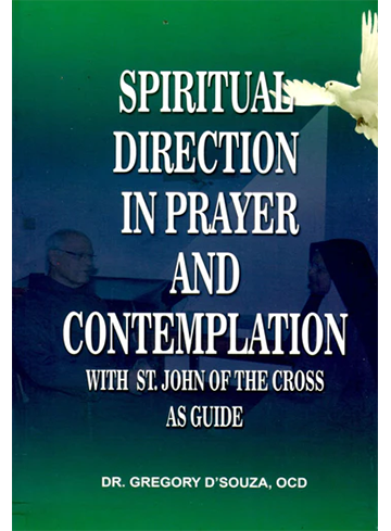Spiritual Direction in Prayer and Contemplation with St. John of the Cross as Guide  (2016)