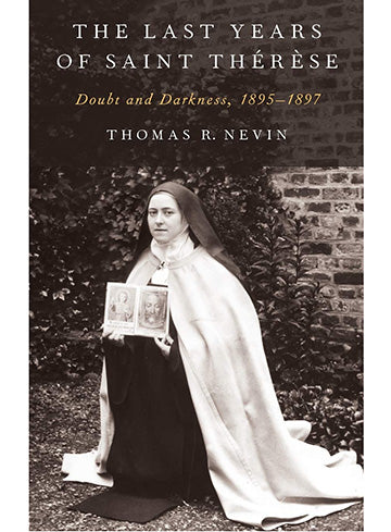 Last Years of St Thérèse, Doubt and Darkness, 1895-1897