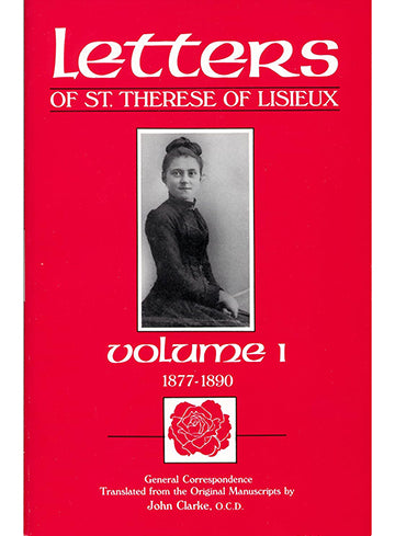Letters of St Thérèse of Lisieux: Vol I. 1877-1890