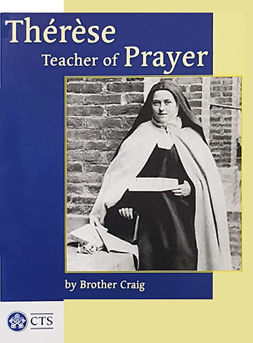 Thérèse: Teacher of Prayer