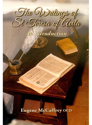 The Writings of St Teresa of Ávila: An Introduction (2014)