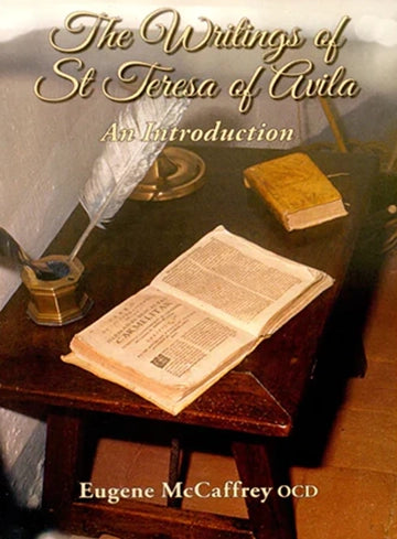 The Writings of St Teresa of Ávila: An Introduction (2014)