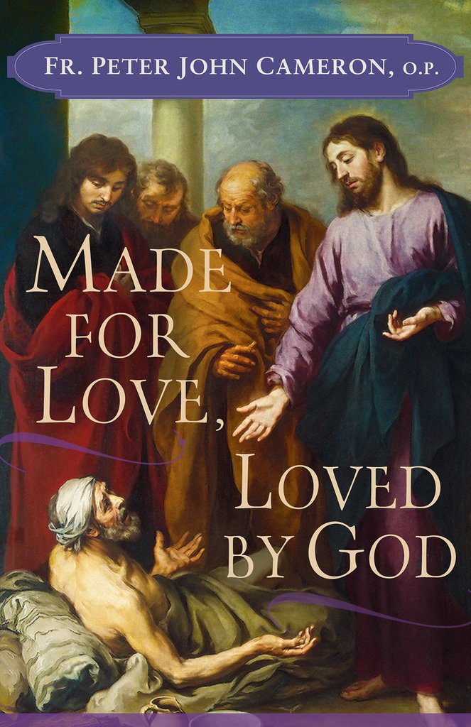 MADE FOR LOVE, LOVED BY GOD