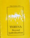 TERESA: Beyond Individualism