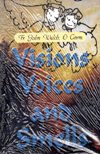 VISIONS, VOICES AND SMELLS