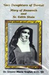 TWO DAUGHTERS OF ISRAEL:  Mary of Israel & Edith Stein