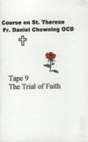 TRIAL OF FAITH: Tape 9