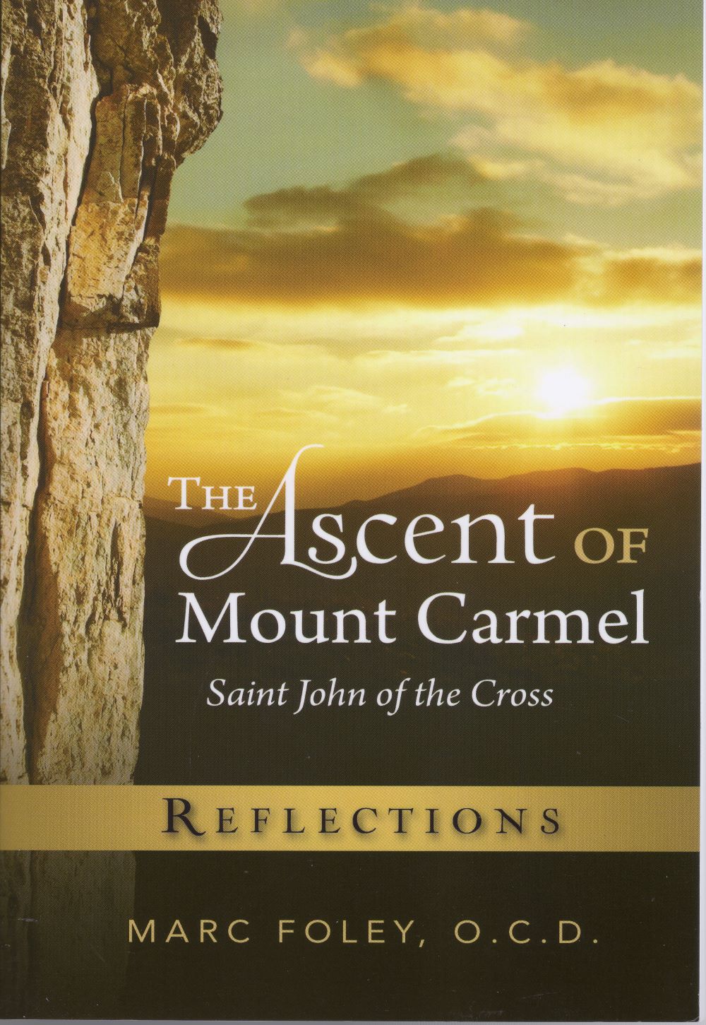 The Ascent of Mount Carmel: Reflections (2013)