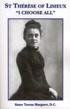THERESE OF LISIEUX: 'I Choose All'