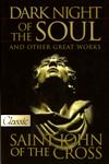 DARK NIGHT OF THE SOUL & OTHER GREAT WORKS