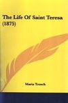 LIFE OF SAINT TERESA (1875)