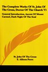COMPLETE WORKS OF ST JOHN OF THE CROSS DOCTOR OF THE CHURCH: VOL 4