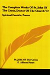 COMPLETE WORKS OF ST JOHN OF THE CROSS DOCTOR OF THE CHURCH: VOL 2