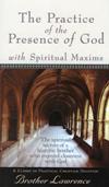 PRACTICE OF THE PRESENCE OF GOD WITH SPIRITUAL MAXIMS