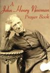 JOHN HENRY NEWMAN PRAYERBOOK