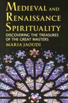 MEDIEVAL AND RENAISSANCE SPIRITUALITY