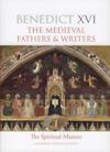 SPIRITUAL MASTERS: Fathers & Writers of the First Millennium
