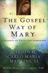 GOSPEL WAY OF MARY: A Journey of Trust and Surrender.