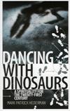 DANCING WITH DINOSAURS