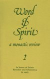 WORD & SPIRIT A MONASTIC REVIEW: 2