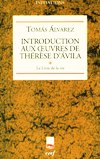 INTRODUCTION AUX OEUVRES DE THERESE D'AVILA: Le Livre de la Vie
