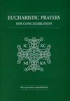 EUCHARISTIC PRAYERS FOR CONCELEBRATION