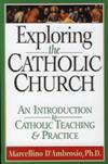 EXPLORING THE CATHOLIC CHURCH
