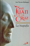 SAN JUAN DE LA CRUZ: La Biografia