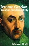 JEROME GRATIAN: Treatise on Melancholy