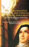 ASIAN RELIGIOUS SENSIBILITY AND CHRISTIAN (CARMELITE) SPIRITUALITY