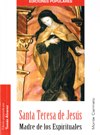 SANTA TERESA DE JESUS: Madre de los Espirituales