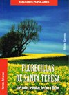FLORECILLAS DE SANTA TERESA: Anecdotas, leyandas, hechos y dichos.