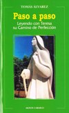 PASO A PASO: Leyendo con Teresa su Camino de Perfeccion