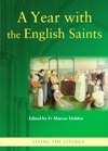 A YEAR WITH THE ENGLISH SAINTS