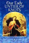 OUR LADY, UNTIER OF KNOTS