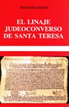 EL LINAJE JUDEOCONVERSO DE SANTA TERESA
