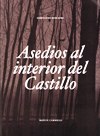 ASEDIOS AL INTERIOR DEL CASTILLO