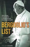 BERGOGLIO'S LIST: How a Young Francis Defied a Dictatorship and Saved Dozens of Lives