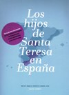 LOS HIJOS DE SANTA TERESA EN ESPANA