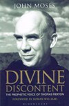 DIVINE DISCONTENT: The Prophetic Vioce of Thomas Merton