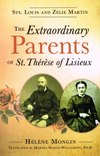 EXTRAORDINARY PARENTS OF ST THERESE OF LISIEUX