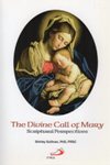 DIVIINE CALL OF MARY:  Scriptural Perspectives