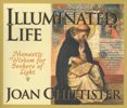 ILLUMINATED LIFE:  Monastic Wisdom for seekers of Light
