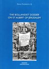 BOLLANDIST DOSSIER ON ST ALBERT OF JERUSALEM