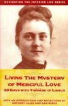 LIVING THE MYSTERY OF MERCIFUL LOVE