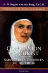 COMMUNION WITH CHRIST:  According to Saint Teresa Benedicta of the Cross